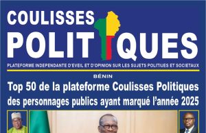 Bénin / Coulisses Politiques : le Top 50 des personnalités qui ont marqué 2025 officiellement dévoilé